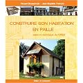 Construire son habitation en paille selon la technique du GREB ed.3