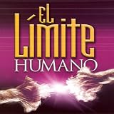 El Limite Humano
