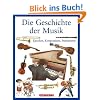 Die Geschichte der Musik: Epochen, Komponisten, Instrumente
