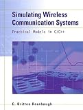 Simulating Wireless Communication Systems: Practical Models In C++