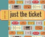 Just the Ticket: Ticket Stub Organizer