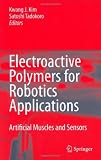 Electroactive polymers for robotic applications : artificial muscles and sensors