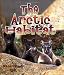 The Arctic Habitat (Introducing Habitats) The Arctic Habitat (Introducing Habitats)