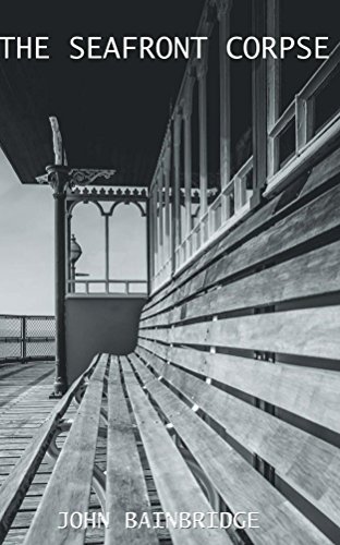 The Seafront Corpse: (An Inspector Chance Mystery)