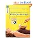 Die heilende Kraft der Klangmassage: Entspannen, Stress abbauen, Schmerz l�sen mit Klangschalen
