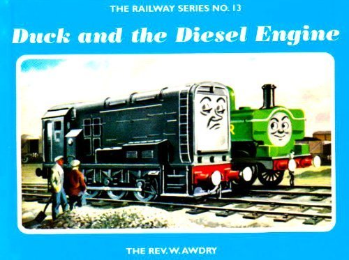 The Railway Series No. 13 : Duck and the Diesel Engine (Classic Thomas the Tank Engine) by Awdry, Rev. W. (2004) Hardcover