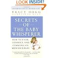 Secrets of the Baby Whisperer: How to Calm,... by Tracy Hogg and Melinda Blau