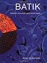 Batik: Modern Concepts and Techniques