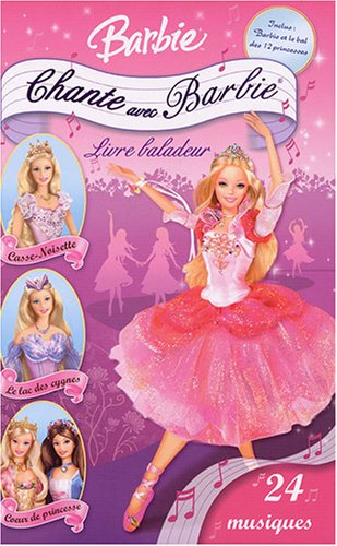 Chante avec Barbie : Avec 1 baladeur et 4 disques