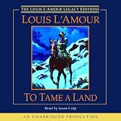 To Tame a Land | [Louis L'Amour]