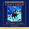 To Tame a Land