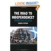 The Road to Independence?: Scotland Since the Sixties (Contemporary Worlds)