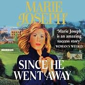 Since He Went Away | [Marie Joseph]
