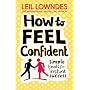 How to Feel Confident: Simple Tools for Instant Confidence