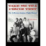 Take Me to a Circus Tent: The Jefferson Airplane Flight Manual
