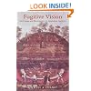 Fugitive Vision: Slave Image and Black Identity in Antebellum Narrative (Blacks in the Diaspora)