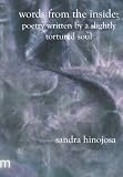Words From the Inside: Poetry Written By A Slightly Tortured Soul