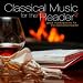 Classical Music for the Reader 2: Great Masterpieces for the Dedicated Reader