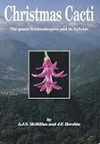 Christmas cacti : the genus Schlumbergera and its hybrids