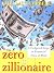 Zero to Zillionaire: 8 Foolproof Steps to Financial Peace of Mind