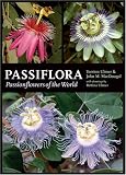 Passiflora: Passionflowers of the World