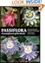 Passiflora: Passionflowers of the World