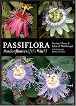 Passiflora: Passionflowers of the World