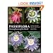 Passiflora: Passionflowers of the World