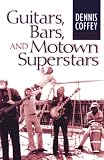 Search : Guitars, Bars, and Motown Superstars