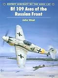Bf 109 Aces of the Russian Front (Osprey Aircraft of the Aces No 37)