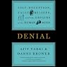 Denial: Self-Deception, False Beliefs, and the Origins of the Human Mind