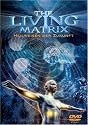 The Living Matrix, 1 DVD-Video