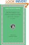 Dionysius of Halicarnassus: Critical Essays, Volume I. Ancient Orators. Lysias. Isocrates. Isaeus. Demosthenes. Thucydides (Loeb Classical Library No. 465)