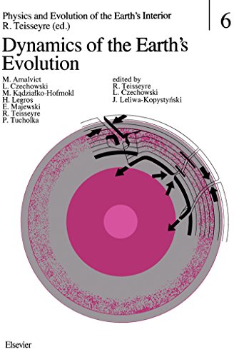 Dynamics of the Earth's Evolution (Physics and Evolution of the Earth's Interior)