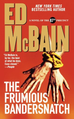 The Frumious Bandersnatch (87th Precinct Mysteries Book 53)