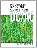 Problem Solving Guide for DC/AC