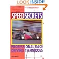 Buy Speed Secrets: Professional Race Driving Techniques by Ross Bentley