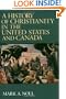 A History of Christianity in the United States and Canada