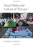 Visual media and culture of 'Occupy'
