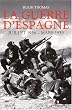 La guerre d'Espagne Juillet 1936- Mars 1939