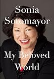 My Beloved World: A Memoir