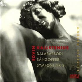 Kallstenius: Dalarapsodi - Sangoffer - Symphony No. 2