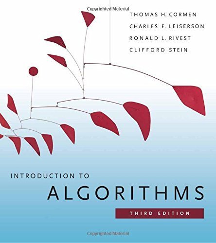 Introduction to Algorithms, 3rd Edition by Cormen, Thomas H., Leiserson, Charles E., Rivest, Ronald L., (2009) Hardcover