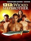 1313: Wicked Stepbrother