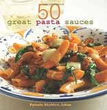 50 Great Pasta Sauces