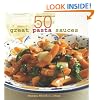 50 Great Pasta Sauces