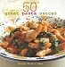50 Great Pasta Sauces