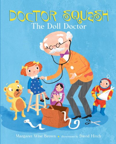 Doctor Squash the Doll Doctor (A Golden Classic)