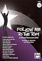 Follow Me to the Top! A Choral Movement (Choral Movement Series)
