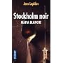 Stockholm noir, Tome 2 : de Jens Lapidus